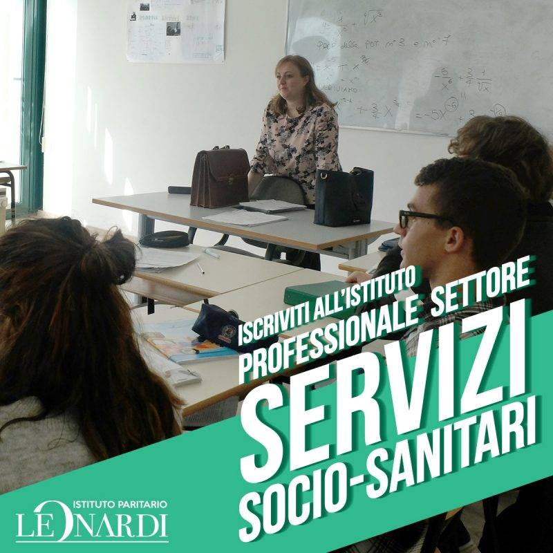 Istituto Professionale Servizi per la Sanità e l'Assistenza Sociale Istituto Paritario Leonardi Istituto Professionale Servizi per la Sanità e l'Assistenza Sociale Istituto Paritario Leonardi
